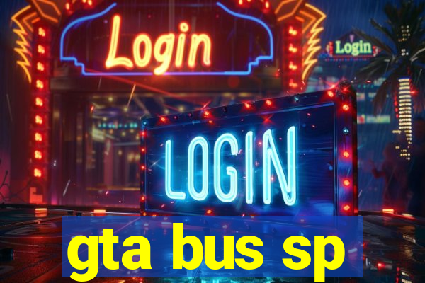 gta bus sp